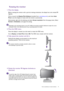 Page 19  19   How to assemble your monitor hardware
Rotating the monitor
1. Pivot the display.
Before rotating the monitor with a portrait viewing orientation, the display has to be rotated 90 
degrees.
Click to launch the 
Display Pilot Software (installed from www.benq.com), and check Auto 
Pivot
 to set the display to rotate with the monitor automatically.
Alternatively, right-click the desktop and select 
Screen resolution from the popup menu. Select 
Portrait in Orientation, and apply the setting....