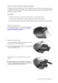 Page 11  11   How to assemble your monitor hardware
How to use the monitor wall mounting kit 
The back of your LCD monitor has a VESA standard mount with 100mm pattern, allowing the 
installation of a wall mount bracket. Before starting to install a monitor wall mounting kit, please 
read the precautions carefully.
Precautions:
•Install your monitor and monitor mounting kit on a wall with flat surface.
•Ensure that the wall material is stable to support the weight of the monitor.
•Turn off the monitor and the...