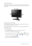 Page 13  13   How to assemble your monitor hardware
To adjust the monitor angle
For comfortable viewing of images on the screen, you may not only tilt the monitor upward to 20 
degrees and downward to -5 degrees, but also swivel the monitor to 45 degrees on either left or 
right direction.
Rotating the monitor (optional)
Your LCD monitor also supports portrait viewing orientation, allowing you to fit your specific 
desktop application without needing to scroll down.
Before rotating the display with a portrait...