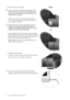 Page 88  How to assemble your monitor hardware  
2. Connect the PC video cable.   
Do not use both DVI-D cable and D-Sub cable on the 
same PC. The only case in which both cables can be 
used is if they are connected to two different PCs with 
appropriate video systems. 
Connect one end of the DVI-D cable to the monitor 
DVI-D socket and the other end to the DVI-D port on 
your computer. (optional)
The DVI-D format is used for direct digital connection 
between source video and digital LCD monitors or...