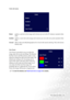 Page 27
  27
  How to adjust your monitor
Color sub-menu
Bluish     - applies a cool tint to the image and is  factory pre-set to the PC industry standard white 
color.
Reddish  - applies a warm tint to the image and is  factory pre-set to the news print standard white 
color.
Normal   - allows video and still phot ographs to be viewed with natural  coloring. This is the factory 
default color.
User Preset:
User Preset is provided so you can tailor the 
image color tint to suit your liking. The blend of 
the...