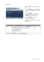 Page 35  35   How to adjust your monitor
System menu
1. Press the MENU key to display the main 
menu.
2. Press the 
W or X keys to select SYSTEM 
and then press the ENTER key to enter the 
menu.
3. Press the 
W or X keys to move the 
highlight to a menu item and then press 
the ENTER key to select that item.
4. Press the 
W or X keys to make 
adjustments or selections.
5. To return to the previous menu, press the 
MENU button.
ItemFunctionOperationRange
Input Selects the D-sub (analog)
or DVI (digital) input....