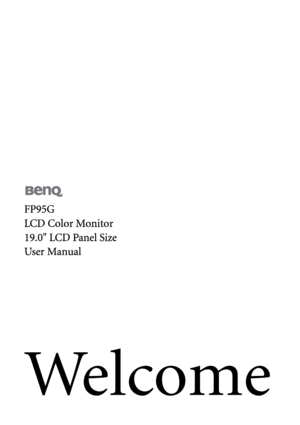 Page 1Welcome
FP95G
LCD Color Monitor
19.0 LCD Panel Size
User Manual
 