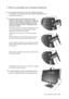 Page 7  7
  How to assemble your monitor hardware
3. How to assemble your monitor hardware
If the computer is turned on you must turn it off before continuing. 
Do not plug-in or turn-on the power to the monitor until instructed to do so. 
1. Attach the monitor base.
Please be careful to prevent damage to the monitor. 
Placing the screen surface on an object like a stapler or a 
mouse will crack the glass or  damage the LCD substrate 
voiding your warranty. Sliding or scraping the monitor 
around on your desk...