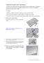 Page 15  15   How to assemble your monitor hardware
Using the monitor wall mounting kit
The back of your LCD monitor has a VESA standard mount with 100mm pattern, allowing the 
installation of a wall mount bracket. Before starting to install a monitor wall mounting kit, 
please read the precautions carefully.
Precautions:
• Install your monitor and monitor mounting kit on a wall with flat surface.
• Ensure that the wall material is stable to support the weight of the monitor.
• Turn off the monitor and the...