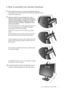 Page 7  7   How to assemble your monitor hardware
3. How to assemble your monitor hardware
If the computer is turned on you must turn it off before continuing. 
Do not plug-in or turn-on the power to the monitor until instructed to do so. 
1. Attach the monitor base.
Please be careful to prevent damage to the monitor. 
Placing the screen surface on an object like a stapler or a 
mouse will crack the glass or damage the LCD substrate 
voiding your warranty. Sliding or scraping the monitor 
around on your desk...