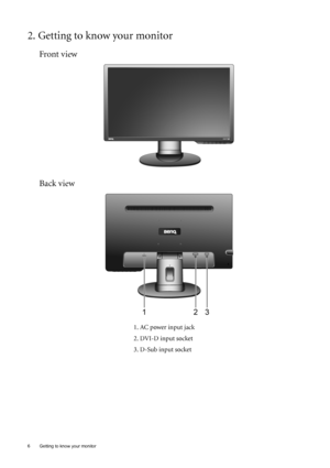 Page 66  Getting to know your monitor  
2. Getting to know your monitor
Front view
Back view 
1. AC power input jack
2. DVI-D input socket 
3. D-Sub input socket
 