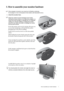 Page 7  7   How to assemble your monitor hardware
3. How to assemble your monitor hardware
If the computer is turned on you must turn it off before continuing. 
Do not plug-in or turn-on the power to the monitor until instructed to do so. 
1. Attach the monitor base.
Please be careful to prevent damage to the monitor. 
Placing the screen surface on an object like a stapler or a 
mouse will crack the glass or damage the LCD substrate 
voiding your warranty. Sliding or scraping the monitor 
around on your desk...