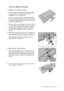 Page 13  13   How to assemble your monitor hardware
How to detach the base
1. Prepare the monitor and area.
Turn off the monitor and the power before unplugging 
the power cable. Turn off the computer before 
unplugging the monitor signal cable.
Protect the monitor and screen by clearing a flat open 
area on your desk and placing a soft item like a towel on 
the desk for padding, before laying the screen face down 
on a flat clean padded surface.
 Please be careful to prevent damage to the monitor. Placing 
the...