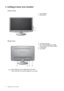 Page 66  Getting to know your monitor  
2. Getting to know your monitor
Front view
Back view
1. Control buttons
2. Power button
2 1
3. AC Power Input jack
4. DVI-D socket (Analog-only models 
do not have the DVI-D input socket)
5. D-Sub socket
6. Lock switch
• Above diagram may vary depending on the model.
• Picture may differ from product supplied for your region.
3645
 