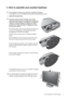 Page 7  7   How to assemble your monitor hardware
3. How to assemble your monitor hardware
If the computer is turned on you must turn it off before continuing. 
Do not plug-in or turn-on the power to the monitor until instructed to do so. 
1. Attach the monitor base.
Please be careful to prevent damage to the monitor. 
Placing the screen surface on an object like a stapler or a 
mouse will crack the glass or damage the LCD substrate 
voiding your warranty. Sliding or scraping the monitor 
around on your desk...