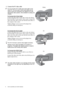 Page 88  How to assemble your monitor hardware  
2. Connect the PC video cable 
Do not use both DVI-D cable and D-Sub cable on the 
same PC. The only case in which both cables can be 
used is if they are connected to two different PCs with 
appropriate video systems. (Not available for analog-only 
models).
To Connect the D-Sub Cable
Connect the plug of the D-Sub cable (at the end without 
the ferrite filter) to the monitor video socket. Connect the 
other end of the cable (at the end with the ferrite filter)...