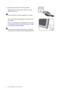 Page 1212  How to assemble your monitor hardware  
5. Connect-to and turn-on the power.
Plug the other end of the power cord into a power 
outlet and turn it on.
Picture may differ from product supplied for your region.
Turn on the monitor by pressing the power button on 
the monitor. 
Turn on the computer too, and follow the instructions 
in Getting the most from your BenQ monitor on page 
15 to install the monitor software.
To extend the service life of the product, we recommend 
that you use your computers...