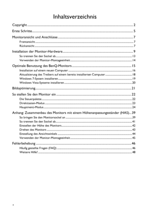 Page 44   
Inhaltsverzeichnis
Copyright ....................................................................................................................................... 2
Erste Schritte................................................................................................................................. 5
Monitoransicht und Anschlüsse ................................................................................................ 7
Frontansicht...