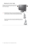 Page 4040 Appendix: Assembling your monitor with a height adjustment stand (HAS)  
Adjusting the monitor height
To adjust the monitor height, hold both the left and the 
right sides of the monitor to lower the monitor or lift it 
up to the desired height.
• Avoid placing hands on the upper or lower part of the height-adjustable stand or at the 
bottom of the monitor, as ascending or descending monitor might cause personal 
injuries. Keep children out of reach of the monitor while performing this operation.
• If...