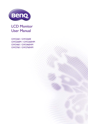 Page 1LCD Monitor
User Manual
GW2260 / GW2260E
GW2260M / GW2260HM
GW2460 / GW2460HM
GW2760 / GW2760HM
 