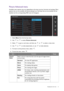 Page 31  31   Navigating the main menu
Picture Advanced menu
Available menu options may vary depending on the input sources, functions and settings. Menu 
options that are not available will become grayed out. And keys that are not available will be 
disabled and the corresponding OSD icons will disappear. 
1.  Select 
Menu from the hot key menu.
2.  Use   or   to select 
Picture Advanced.
3.  Select   to go to a sub menu, and then use   or   to select a menu item.
4.  Use   or   to make adjustments, or use...