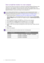 Page 1616  Getting the most from your BenQ monitor  
How to install the monitor on a new computer
This instruction details the procedure for selecting and installing the BenQ LCD Monitor driver 
software on a new computer which has never had a monitor driver installed before. This 
instruction is only suitable for a computer which has never been used before, and for which the 
BenQ LCD Monitor is the first ever monitor to be connected to it.
1.  Follow the instructions in Getting the most from your BenQ monitor...