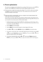 Page 2424  Picture optimization  
6. Picture optimization
The easiest way to obtain an optimal display from an analog (D-Sub) input is to use the AUTO key 
function. Press the 
AUTO key to optimize the currently displayed image to the screen. 
When you connect a digital video output using a digital (DVI or HDMI) cable to your monitor, 
the 
AUTO key and the Auto Adjustment function will be disabled, because the monitor will 
automatically display the best image.
Please ensure that the connected graphic card on...