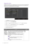 Page 4242  Navigating the main menu  
Ergonomics menu
Available menu options may vary depending on the input sources, functions and settings. Menu 
options that are not available will become grayed out. And keys that are not available will be 
disabled and the corresponding OSD icons will disappear.
1.  Select 
Menu from the hot key menu.
2.  Use   or   to select 
Ergonomics.
3.  Select   to go to a sub menu, and then use   or   to select a menu item.
4.  Use   or   to make adjustments, or use   to make...