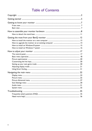 Page 44   
Table of Contents
Copyright ......................................................................................................................................2
Getting started  .............................................................................................................................5
Getting to know your monitor ................................................................................................7
Front view...