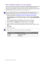 Page 2424  Getting the most from your BenQ monitor  
How to install the monitor on a new computer
This instruction details the procedure for selecting and installing the BenQ LCD Monitor driver 
software on a new computer which has never had a monitor driver installed before. This 
instruction is only suitable for a computer which has never been used before, and for which the 
BenQ LCD Monitor is the first ever monitor to be connected to it.
1.  Follow the instructions in Getting the most from your BenQ monitor...