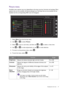 Page 37  37   Navigating the main menu
Picture menu
Available menu options may vary depending on the input sources, functions and settings. Menu 
options that are not available will become grayed out. And keys that are not available will be 
disabled and the corresponding OSD icons will disappear.
1.  Select 
Menu from the hot key menu.
2.  Use   or   to select 
Picture.
3.  Select   to go to a sub menu, and then use   or   to select a menu item.
4.  Use   or   to make adjustments, or use   to make selection....