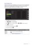 Page 37  37   Navigating the main menu
Save Settings menu
Available menu options may vary depending on the input sources, functions and settings. Menu 
options that are not available will become grayed out. And keys that are not available will be 
disabled and the corresponding OSD icons will disappear. For models without certain 
functions, their settings and related items will not appear on the menu.
1.  Select 
Menu from the hot key menu.
2.  Use   or   to select 
Save Settings.
3.  Select   to go to a sub...