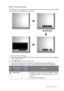 Page 31  31   How to adjust your monitor
Basic menu operation
All OSD (On Screen Display) menus can be accessed by the control keys. You can use the OSD 
menu to adjust all the settings on your monitor.
1.  Press any of the control keys.
2.  The hot key menu is displayed. The left three controls are custom keys and are designated 
for particular functions.
3.  Select   (
Menu) to access the main menu.
4.  In the main menu, follow the icons next to the control keys to make adjustments or 
selection. See...