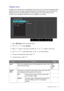 Page 35  35   Navigating the main menu
Display menu
Available menu options may vary depending on the input sources, functions and settings. Menu 
options that are not available will become grayed out. And keys that are not available will be 
disabled and the corresponding OSD icons will disappear. For models without certain 
functions, their settings and related items will not appear on the menu.
1.  Select   (
Menu) from the hot key menu.
2.  Use   or   to select 
Display.
3.  Select   to go to a sub menu, and...