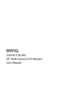 Page 1T201W/T201WA
20’’ Wide-Screen LCD Monitor
User Manual
 