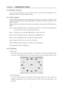 Page 10Chapter 4   Adjusting the monitor 
4.2 OSD Menu Functions 
You can use the buttons on the control panel to set the screen display via an 
integrated OSD (On Screen Display) menu. 
4.2.1 Menu Features 
The following features can all be accessed by using your monito r’s on screen menu 
s y s t e m .  O n c e  a r e  f i n i s h e d ,  m a k e  a d j u s t m e n t s  t o  a  f e a t u r e ,  a n d  s elect the EXIT icon to 
leave the menu. 
Please follow the procedures of selection and adjust an item us i n...