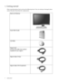 Page 4
4  Getting started  
1. Getting started
When unpacking please check you have the following items. If any are missing or damaged, please 
contact the place of purchase for a replacement.
 
BenQ LCD Monitor
Quick Start Guide
 
CD-ROM
 
Power Cord
(Picture may differ from product 
supplied for your region)
Signal Cable: D-Sub
Signal Cable: DVI-D (optional)
 