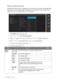 Page 2828  Navigating the main menu  
Picture Advanced menu
Available menu options may vary depending on the input sources, functions and settings. Menu 
options that are not available will become grayed out. And keys that are not available will be 
disabled and the corresponding OSD icons will disappear. 
1.  Select 
Menu from the hot key menu.
2.  Use   or   to select 
Picture Advanced.
3.  Select   to go to a sub menu, and then use   or   to select a menu item.
4.  Use   or   to make adjustments, or use   to...