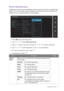 Page 31  31   Navigating the main menu
Picture Advanced menu
Available menu options may vary depending on the input sources, functions and settings. Menu 
options that are not available will become grayed out. And keys that are not available will be 
disabled and the corresponding OSD icons will disappear. 
1.  Select 
Menu from the hot key menu.
2.  Use   or   to select 
Picture Advanced.
3.  Select   to go to a sub menu, and then use   or   to select a menu item.
4.  Use   or   to make adjustments, or use...