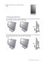 Page 23  23   How to assemble your monitor hardware
Viewing angle adjustment
You may position the screen to the desired angle with -5° to + 20° monitor tilt, 70° (left and 
right total) monitor swivel, and 130 mm monitor height.
(For XL2720) You may position the screen to the desired angle with -5° to + 20° monitor tilt, 
90° (left and right total) monitor swivel, and 140 mm monitor height.
4. Adjust the monitor to the desired viewing 
angle.
-5-5O O ~ +20~ +20O-5O ~ +20O-35-35O O ~ +35~ +35O-35O ~ +35O
130 mm...