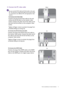 Page 11  11   How to assemble your monitor hardware
2. Connect the PC video cable
Do not use both DVI-D cable and D-Sub cable on the same 
PC. The only case in which both cables can be used is if they 
are connected to two different PCs with appropriate video 
systems.
To Connect the D-Sub Cable
Connect the plug of the D-Sub cable (at the end 
without the ferrite filter) to the monitor video 
socket. Connect the other end of the cable (at the 
end with the ferrite filter) to the computer video 
socket.
Tighten...