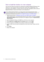 Page 2222  Getting the most from your BenQ monitor  
How to install the monitor on a new computer
This instruction details the procedure for selecting and installing the BenQ LCD Monitor driver 
software on a new computer which has never had a monitor driver installed before. This 
instruction is only suitable for a computer which has never been used before, and for which the 
BenQ LCD Monitor is the first ever monitor to be connected to it.
1.  Follow the instructions in Getting the most from your BenQ monitor...