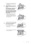 Page 49Maintenance 49 5. Lift the handle so that it stands up. Use 
the handle to slowly pull the lamp out 
of the projector.
• Pulling it too quickly may cause the lamp 
to break and scatter broken glass in the 
projector.
• Do not place the lamp in locations where 
water might splash on it, children can 
reach it, or near flammable materials.
• Do not insert your hands into the projector 
after the lamp is removed. If you touch the 
optical components inside, it could cause 
color unevenness and distortion of...