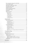 Page 4Table of contents iv
Fine-tuning the image size and clarity  .............................. 23
Correcting keystone  ........................................................... 24
Selecting an application mode............................................ 25
Switching input signal ........................................................ 25
Hiding the image  ................................................................ 25
Remote paging operations .................................................. 26...