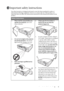 Page 5Important safety instructions 5
Important safety instructions
Your BenQ projector is designed and tested to meet the latest standards for safety of 
information technology equipment. However, to ensure safe use of this product, it is 
important that you follow the instructions mentioned in this manual and marked on the 
product. 
Safety Instructions
1.Please read this manual before you 
operate your projector. Save it for 
future reference. 
2.Do not look straight at the projector 
lens during operation....