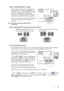 Page 33Operation 29
Auto-adjusting the image
In some cases, you may need to optimize the 
picture quality. To do this, press AU TO on the 
projector or remote control. Within 3 seconds, 
the built-in Intelligent Auto Adjustment 
function will re-adjust the values of Frequency 
and Clock to provide the best picture quality. 
The current source information will be displayed 
in the lower right corner of the screen for 3 
seconds. 
The screen will be blank while AUTO is 
functioning.
Fine-tuning the image size and...