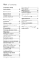 Page 2Table of contents
2
Ta b l e  o f  c o n t e n t s
Important safety 
instructions ........................... 3
Introduction .......................... 7
Projector features ..................................... 7
Shipping contents ...................................... 8
Projector exterior view........................... 9
Controls and functions ..........................10
Positioning your 
projector.............................. 13
Choosing a location ................................13
Obtaining a...