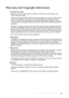 Page 55Warranty and Copyright information 55
Warranty and Copyright information
Limited warranty
BenQ warrants this product against any defects in material and workmanship, under 
normal usage and storage.
Proof of purchase date will be required with any warranty claim. In the event this product 
is found to be defective within the warranty period, BenQs only obligation and your 
exclusive remedy shall be replacement of any defective parts (labor included). To obtain 
warranty service, immediately notify the...