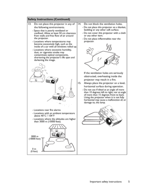 Page 5Downloaded from www.Manualslib.com manuals search engine Downloaded From projector-manual.com BenQ ManualsImportant safety instructions 5
  
Safety Instructions (Continued)
13. Do not place this projector in any of 
the following environments.
- Space that is poorly ventilated or 
confined. Allow at least 50 cm clearance 
from walls and free flow of air around 
the projector. 
- Locations where temperatures may 
become excessively high, such as the 
inside of a car with all windows rolled up.
- Locations...