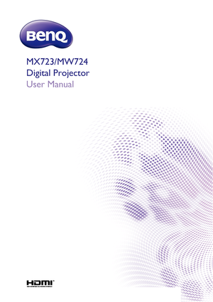 Page 1
Digital Projector
User Manual
MX723/MW724
Downloaded From projector-manual.com BenQ Manuals 