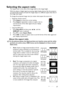 Page 37
Operation 37
Selecting the aspect ratio
The aspect ratio is the ratio of the image width to the image height.
With the advent of digital signal processing, digital display devices like this projector 
can dynamically stretch and scale the image output to a different aspect than that of 
the image input signal. 
To change the projected image ratio (no matter what aspect the source is):
• Using the remote control
1. Press  Aspect to show the current setting.
2. Press  Aspect repeatedly to select an aspect...