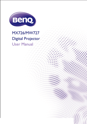 Page 1MX726/MW727
Digital Projector
User Manual
Downloaded From projector-manual.com BenQ Manuals 