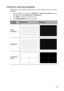 Page 35Operation 35
Using the teaching templates
The projector provides several preset patterns for various teaching purposes. To activate 
the pattern:
1. Open the OSD menu and go to the DISPLAY > Teaching Template menu and 
press /   to select Blackboard or Whiteboard.
2. Press /  to choose the pattern you need. 
3. Press MODE/ENTER to activate the pattern.
Teaching 
TemplateWhiteboardBlackboard
Letter 
Formation
Worksheet
Coordinate 
Chart
Downloaded From projector-manual.com BenQ Manuals 