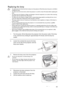 Page 49Maintenance 49
Replacing the lamp
•  To reduce the risk of electrical shock, always turn the projector off and disconnect the power cord before 
changing the lamp.
•  To reduce the risk of severe burns, allow the projector to cool for at least 45 minutes before replacing the 
lamp.
•  To reduce the risk of injuries to fingers and damage to internal components, use caution when removing 
lamp glass that has shattered into sharp pieces.
•  To reduce the risk of injuries to fingers and/or compromising image...